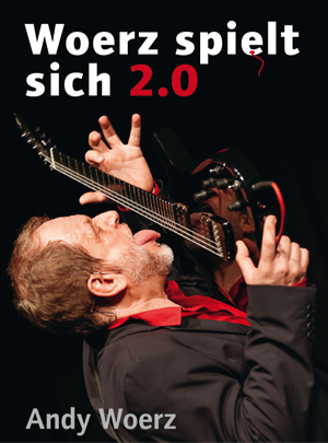Andy Woerz – Woerz spielt sich 2.0